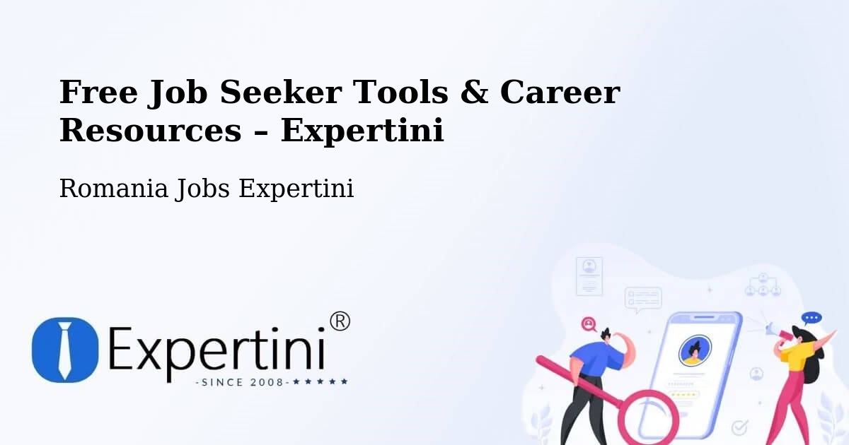 Free Job Seeker Tools & Career Resources – Budeni - Budeni, Romania Jobs Expertini