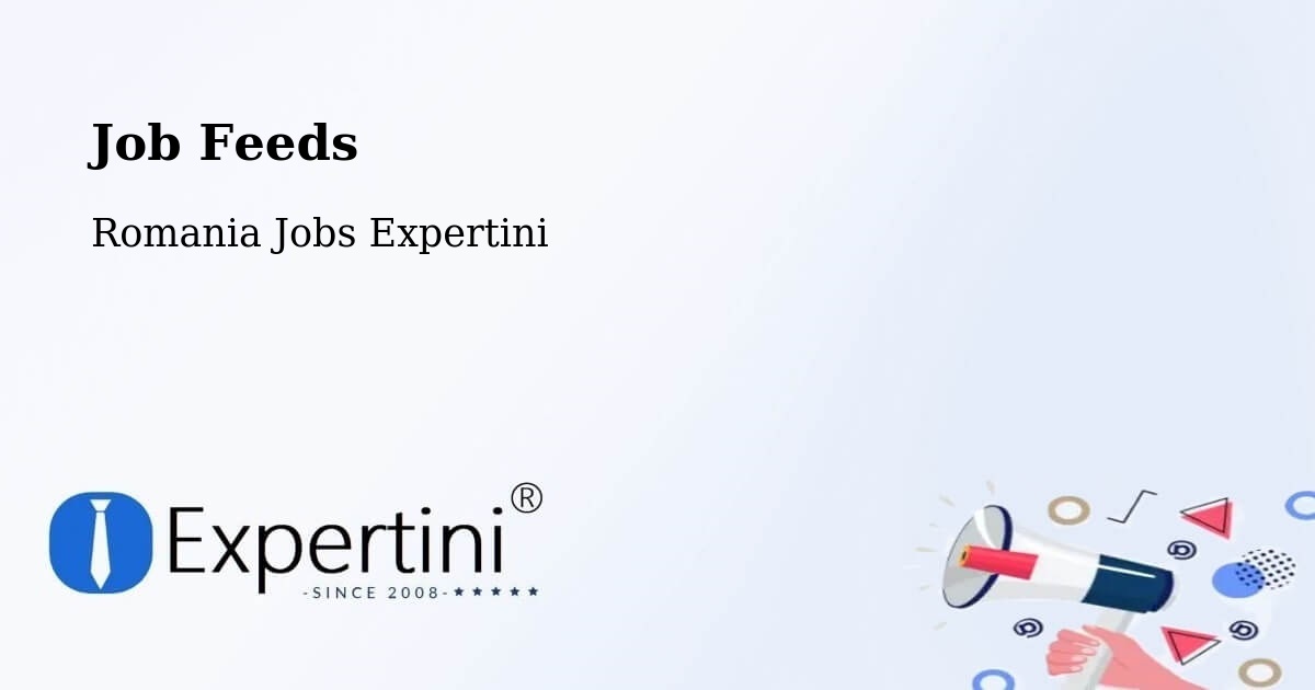 Job Listings Feed – Budeni - Romania Jobs Expertini