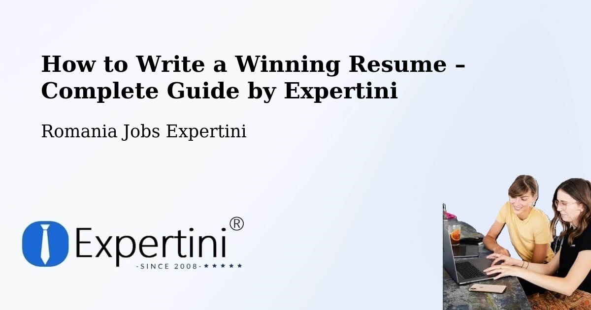 Resume Writing Guide for Job Seekers – Budeni - Budeni, Romania Jobs Expertini
